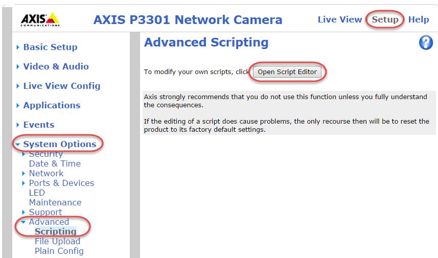 Axis Camera > Setup > System Options > Advanced > Scripting > Open Script Editor